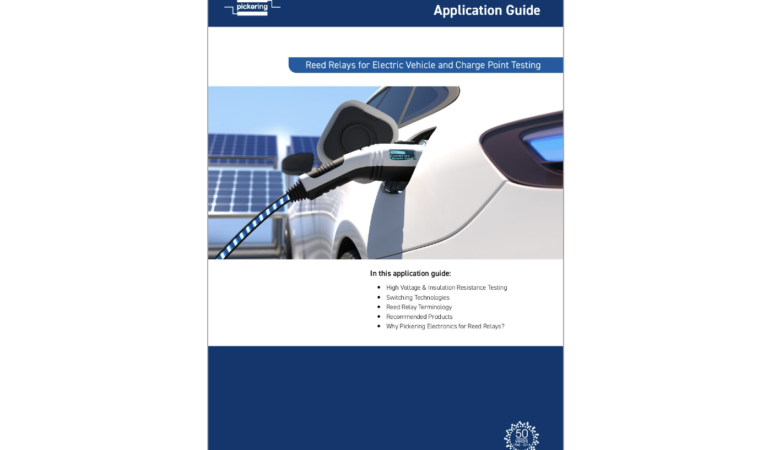 Charged EVs | Reed Relays for EV and Charge Point Testing: Download the application guide